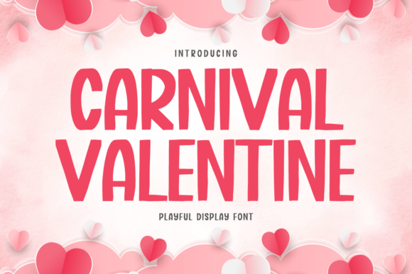 Carnival Valentine: A Display Font for Editorial Storytelling and Elegant Design