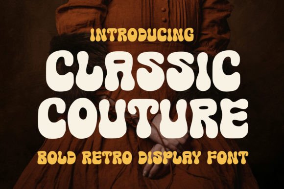 Classic Couture: A Retro Groovy Display Font for Handmade Products